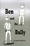 Ben and the Bully 0759667926 Book Cover