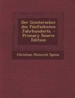 Der Geisterseher des f�nfzehnten Jahrhunderts. 0274823047 Book Cover