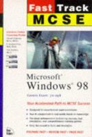 MCSE Fast Track: Windows 98 0735700168 Book Cover