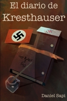 El diario de Kresthauser 1471675211 Book Cover