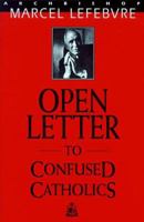 Open Letter to Confused Catholics 0935952136 Book Cover
