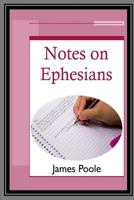 Notes on Ephesians 178364303X Book Cover