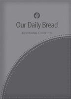Our Daily Bread Devotional Collection 1627073507 Book Cover