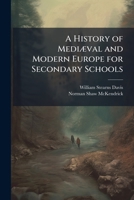 A History of MediÃ]val and Modern Europe for Secondary Schools 1025179897 Book Cover