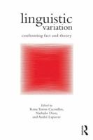 Linguistic Variation: Confronting Fact and Theory 1138024554 Book Cover