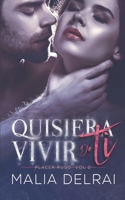 Quisiera vivir de ti: Placer ruso 2 B09Y7DHQV2 Book Cover