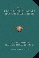 The Order Book Of Captain Leonard Bleeker 1437052266 Book Cover