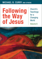 Following the Way of Jesus: Volume 6 (Church's Teachings in a Changing World) 089869969X Book Cover