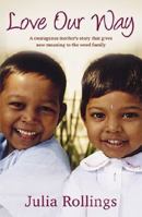 Love Our Way 0732288134 Book Cover