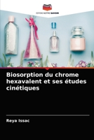 Biosorption du chrome hexavalent et ses études cinétiques 6204064819 Book Cover