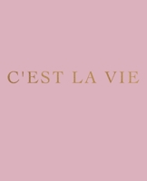 C'est la vie: A decorative book for interior design styling Ideal for small spaces - coffee tables, bookshelves and desks Stack deco books together to create a custom message and look 1655030752 Book Cover