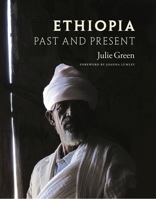 Ethiopia: Past and Present 1908531428 Book Cover