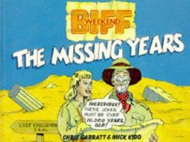 Biff Weekend: the Missing Years 1874166471 Book Cover