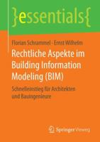 Rechtliche Aspekte Im Building Information Modeling (Bim): Schnelleinstieg Fur Architekten Und Bauingenieure 3658157054 Book Cover