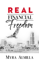 Real Financial Freedom B08DSX77DX Book Cover