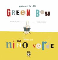 Marina and the Little Green Boy / Marina y el niño verde 8493727342 Book Cover