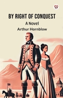 By Right Of Conquest A Novel 9369424903 Book Cover