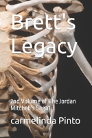 Brett's Legacy: 2nd Volume of The Jordan Mitchell's Saga1 B0BGN67YS9 Book Cover