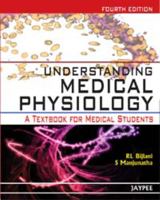 Understanding Medical Physiology: A Textbook For Medical Students 938070481X Book Cover