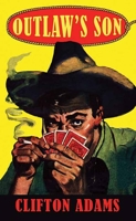 Outlaw's Son 1643588168 Book Cover