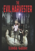 The Evil Harvester: Muse of nightmares 1700455362 Book Cover