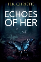 Echoes of Her 1953268196 Book Cover