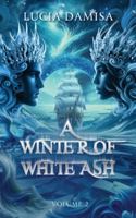 A Winter of White Ash (A Desert of Bleeding Sand) 199773138X Book Cover