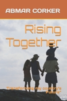 Rising Together: Transforming my country’s Future” B0C1HVLGPG Book Cover