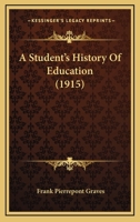 A Student's History of Education 1023449005 Book Cover