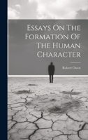 Essays On The Formation Of The Human Character 1022261878 Book Cover