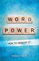Word Power: How To Develop It 1167197623 Book Cover