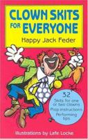 Clown Skits for Everyone: Everything You Need to Know to Become a Performing Clown 0916260755 Book Cover