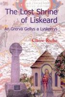 The Lost Shrine of Liskeard: An Greiva Gellys a Lyskerrys 1901157636 Book Cover