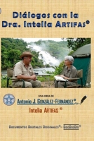 Diálogos con la Dra. Intelia Artifas® (Spanish Edition) B0H85KNZDD Book Cover