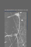 Globalisation and the Rule of Law 0415429714 Book Cover