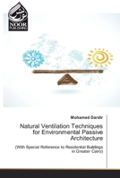 Natural Ventilation Techniques for Environmental Passive Architecture: 333085121X Book Cover