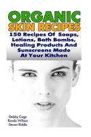 Organic Skin Recipes 1548848522 Book Cover