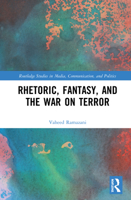 Rhetoric, Fantasy, and the War on Terror 0367554062 Book Cover