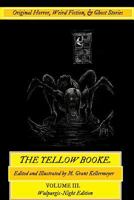 The Yellow Booke: Woodland, the Drognar, the Maestro's Curse, and Other Terrors: Original Horror, Weird Fiction, and Ghost Stories 1532842775 Book Cover