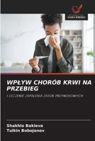 Wplyw Chorób Krwi Na Przebieg (Polish Edition) 6208370612 Book Cover