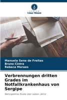 Verbrennungen dritten Grades im Notfallkrankenhaus von Sergipe: Retrospektive Studie über sieben Jahre 6206043002 Book Cover