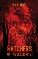 Watchers of the Black Rite 1686873549 Book Cover