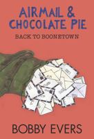 Airmail and Chocolate Pie: Back to Boonetown 173741757X Book Cover