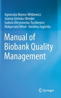 Manual of Biobank Quality Management 3031125584 Book Cover