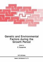 Genetic and Environmental Factors During the Growth Period 146841187X Book Cover
