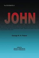 The Testimony of John: 1907 Biblical Study Notes on the Gospel of John 1634919424 Book Cover