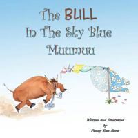 The Bull in the Sky Blue Muumuu 0996694064 Book Cover