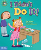 I Didn't Do It!: A book about telling the truth 1575424452 Book Cover