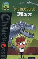 Oxford Reading Tree Treetops Chucklers: Level 12: Tyrannosaurus Max 0198391919 Book Cover