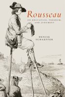 Rousseau on Education, Freedom, and Judgment 027106210X Book Cover